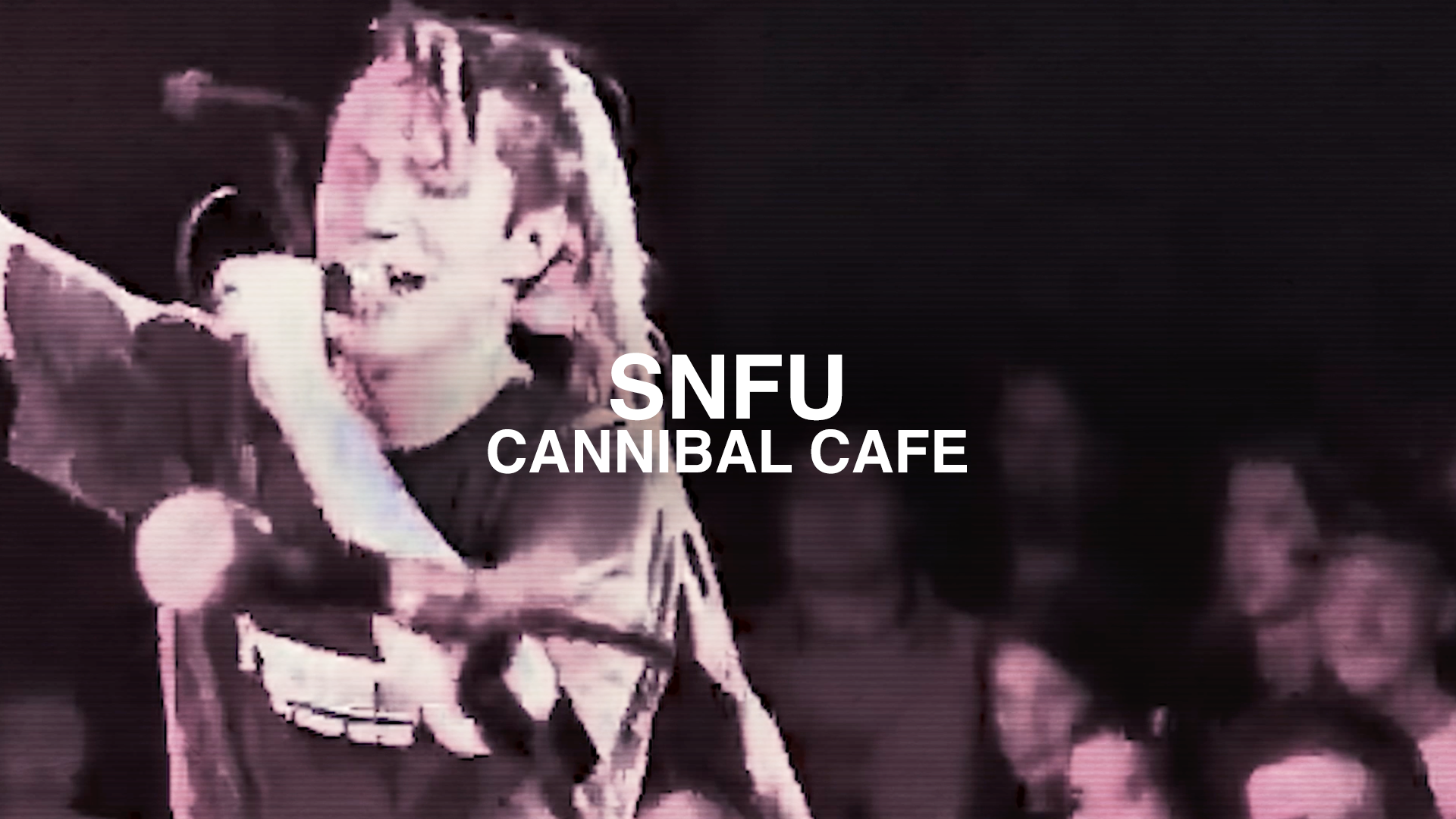 snfu_cannibalcafe